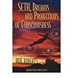 The Seth Material: The Spiritual Teacher that Launched the New Age