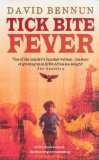 Tick Bite Fever [ TICK BITE FEVER BY Bennun, David ( Author ) Sep-28-2004