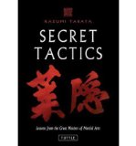 [ { SECRET TACTICS SECRET TACTICS: LESSONS FROM THE GREAT MASTERS OF MARTIAL ARTS LESSONS FROM THE GREAT MASTERS OF MARTIAL ARTS } ] by Tabata, Kazumi (AUTHOR) Aug-15-2003 [ Hardcover ]