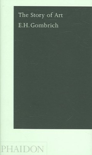 The Story of Art [ THE STORY OF ART BY Gombrich, E. H. ( Author ) Oct-07-2006
