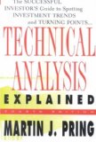 Technical Analysis Explained : The Successful Investor's Guide to Spotting Investment Trends and Turning Points