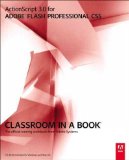 ActionScript 3.0 for Adobe Flash Professional CS5 Classroom in a Book