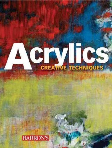 Acrylics (Creative Techniques)
