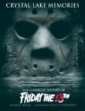 Crystal Lake Memories: The Complete History of Friday the 13th [ CRYSTAL LAKE MEMORIES: THE COMPLETE HISTORY OF FRIDAY THE 13TH BY Bracke, Peter M. ( Author ) Oct-01-2006