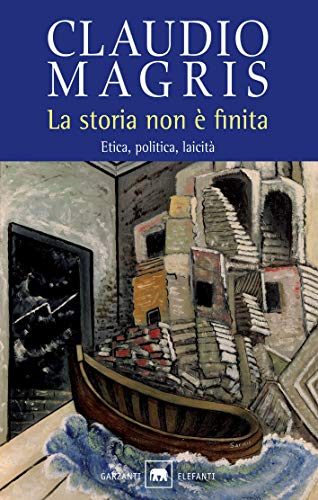 La storia non Ã¨ finita: Etica, politica, laicitÃ  (Italian Edition)