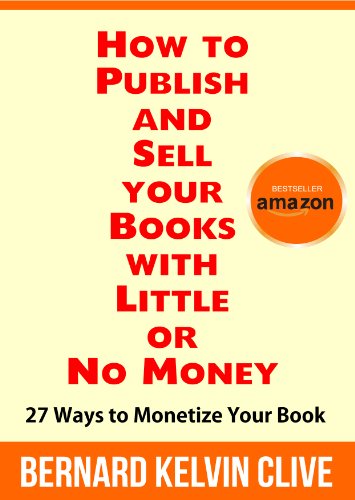 How to Publish and Sell your Books with Little or No Money