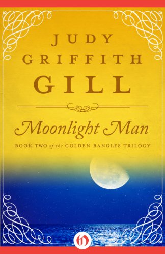 Moonlight Man (The Golden Bangles Trilogy Book 2)