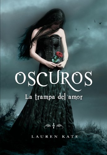 La trampa del amor (Oscuros 3) (Spanish Edition)