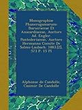 MonographiÃ¦ Phanerogamarum: Burseraceae Et Anacardiaceae, Auctore Ad. Engler. Pontederiaceae, Auctore Hermanno Comite De Solms-Laubach. 1883.[2], 573 P. 15 Pl (French Edition)
