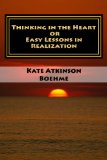 Thinking in the Heart OR Easy Lessons in Realization   (annotated w/study guide)