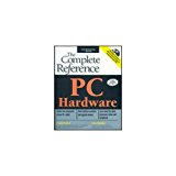 Pc Hardware: The Complete Reference (With Cd)