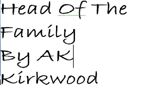 Head Of The Family (A Short Story)