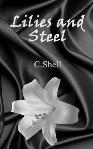 Lilies and Steel