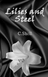 Lilies and Steel