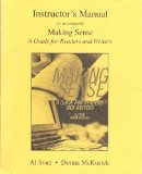 Instructor's Manual to Accompany Making Sense: A Guide for Readers and Writers