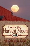 Under the Harvest Moon: Book 7: Amish Christian Romance (Jacob's Daughter Series)