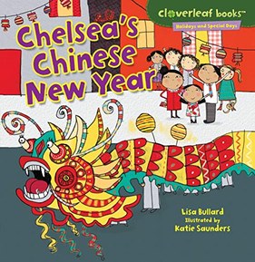 Chelsea's Chinese New Year (Cloverleaf Books ™ — Holidays and Special Days)