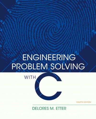 Engineering Problem Solving with C, 4/e