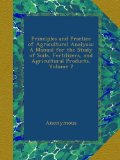 Principles and Practice of Agricultural Analysis: A Manual for the Study of Soils, Fertilizers, and Agricultural Products, Volume 2