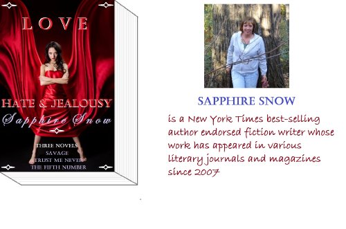 SAVAGE, THE FIFTH NUMBER, and TRUST ME NEVER (Love, Hate, and Jealousy)