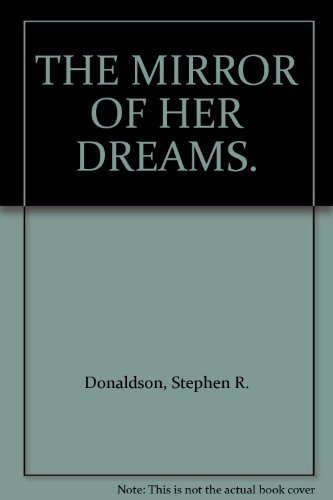 THE MIRROR OF HER DREAMS.