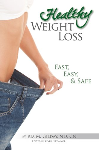 Healthy Weight Loss: Easy, Fast, Safe