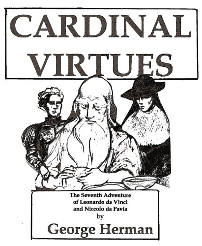 Cardinal Virtues (Seventh Adventure of Leonardo da Vinci and Niccolo da Pavia)