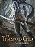 The Threshold Child (The Threshold Trilogy Book 1)