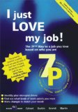 I Just Love My Job!: The 7P Way to Satisfaction at Work