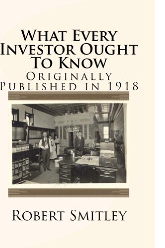 What Every Investor Ought To Know            (annotated w/study guide)