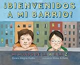 Bienvenidos A Mi Barrio: Mi Mundo de la A A la Z
