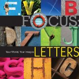 Focus: Letters: Your World, Your Images