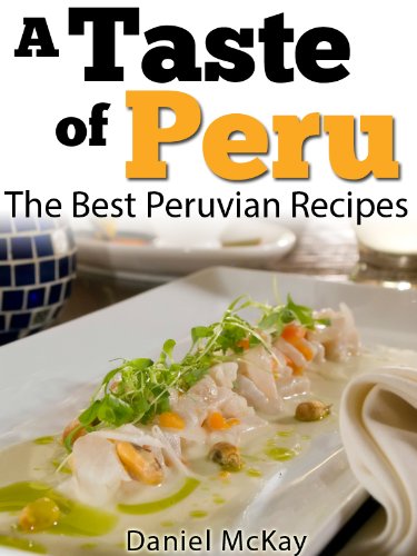 Book Cover A Taste of Peru. The Best Peruvian Recipes