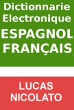 Dictionnarie Electronique Espagnol-FranÃ§ais (French Edition)