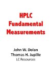 HPLC Fundamental Measurements (HPLC Made Easy Book 2)
