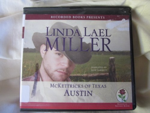 McKettricks of Texas: Austin by Linda Lael Miller Unabridged CD Audiobook (McKettrick Series, Book 3)