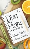 Diet Plans: What Works, What Doesn't