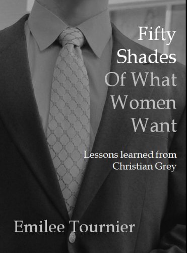 Fifty Shades of What Women Want