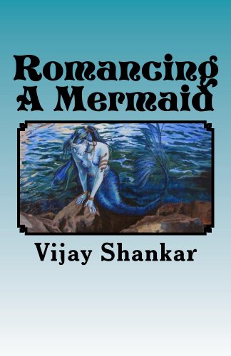 Romancing A Mermaid (The Sea Princess Book 1)