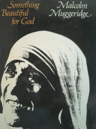 Something Beautiful from God: Mother Teresa of Calcutta