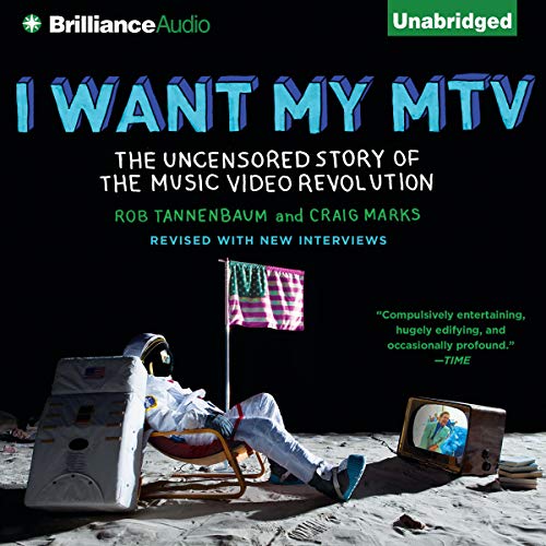 Book Cover I Want My MTV: The Uncensored Story of the Music Video Revolution