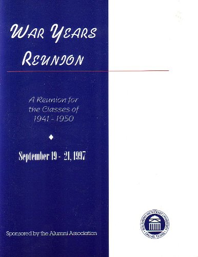 War Years Reunion 1997 SMU [ A Reunion for the Classes 1941 - 1950]