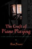 The Craft of Piano Playing: A New Approach to Piano Technique