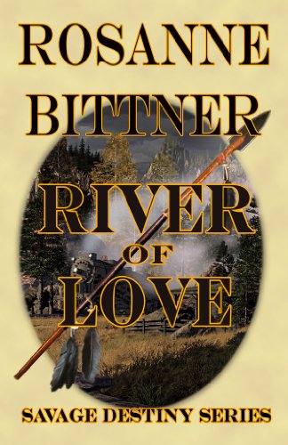 Book Cover River of Love (Savage Destiny Book 3)