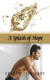 A Splash of Hope (Spiced Life Book 1)