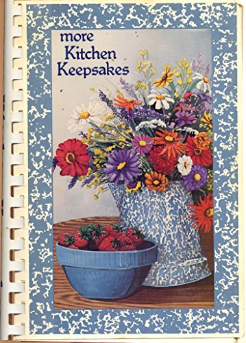More Kitchen Keepsakes (Recipes for Home Cookin')