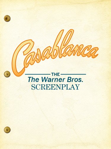 Casablanca: The Warner Bros. Screenplay