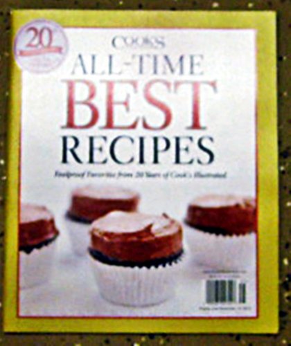 Cook's All-Time Best Recipes - Special 20th Anniversary Edition