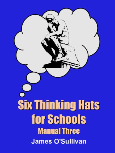 The Six Thinking Hats for Schools (TEACHING THINKING)