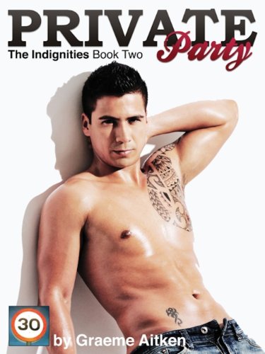 Private Party (The Indignities Book 2)